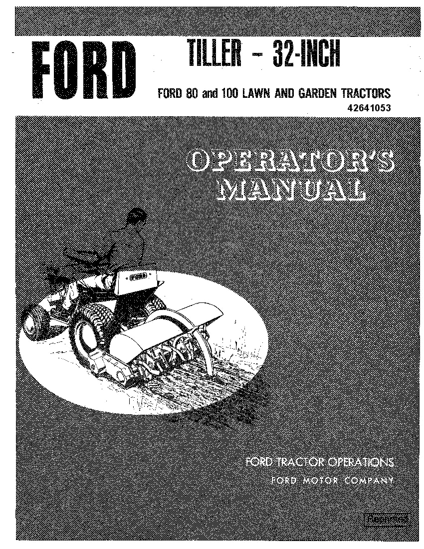 New holland Ford Tiller 32 Inch for 80 100 Lawn & Garden Tractors operator manuals PDF Download