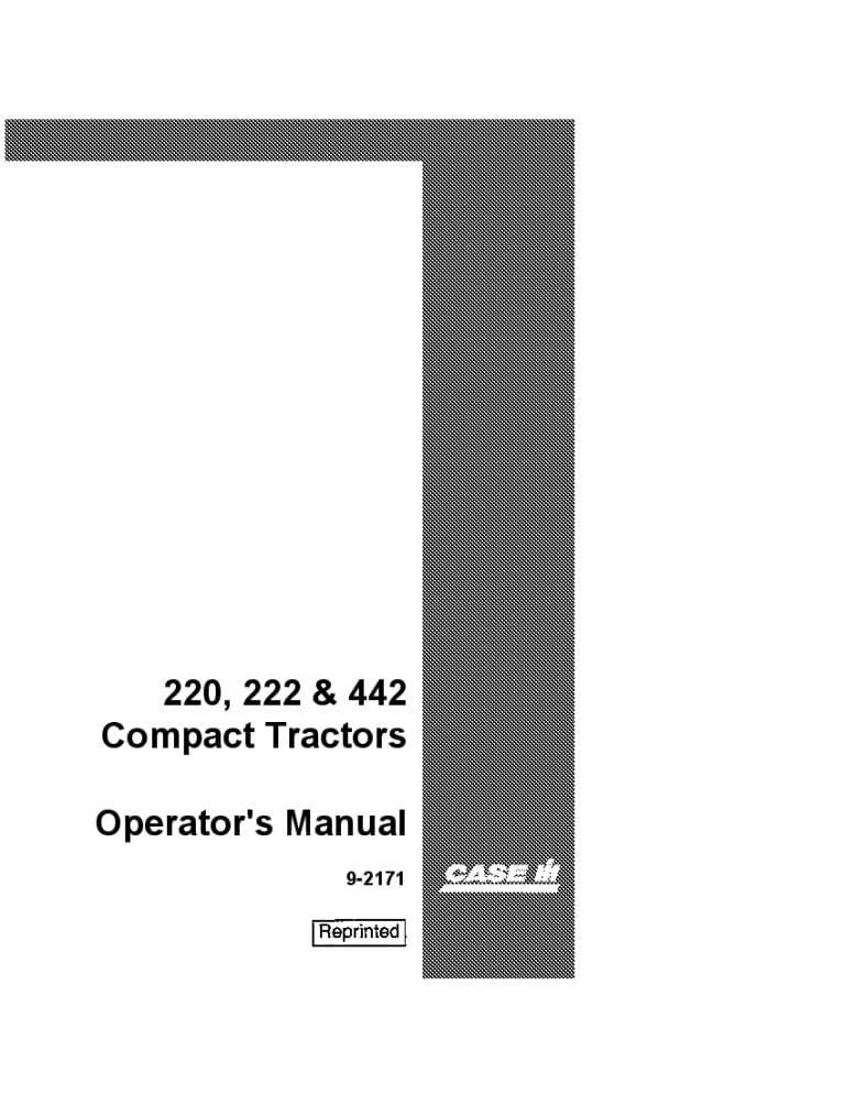 Case 220, 222 and 442 Compact Tractors Operators Manual PDF Download