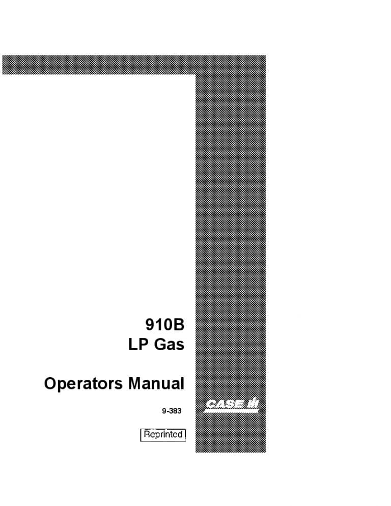 Case 910B Lp Gas Operators Manual PDF Download