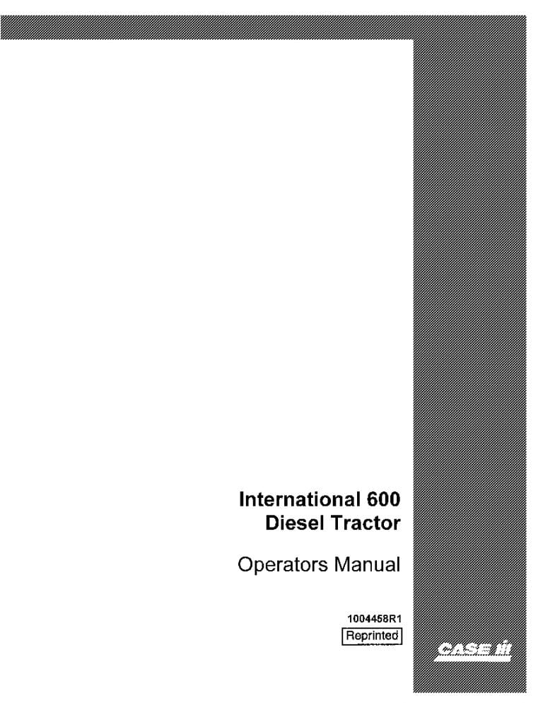 Case Internation Diesel 600 Tractor Operators Manual PDF Download