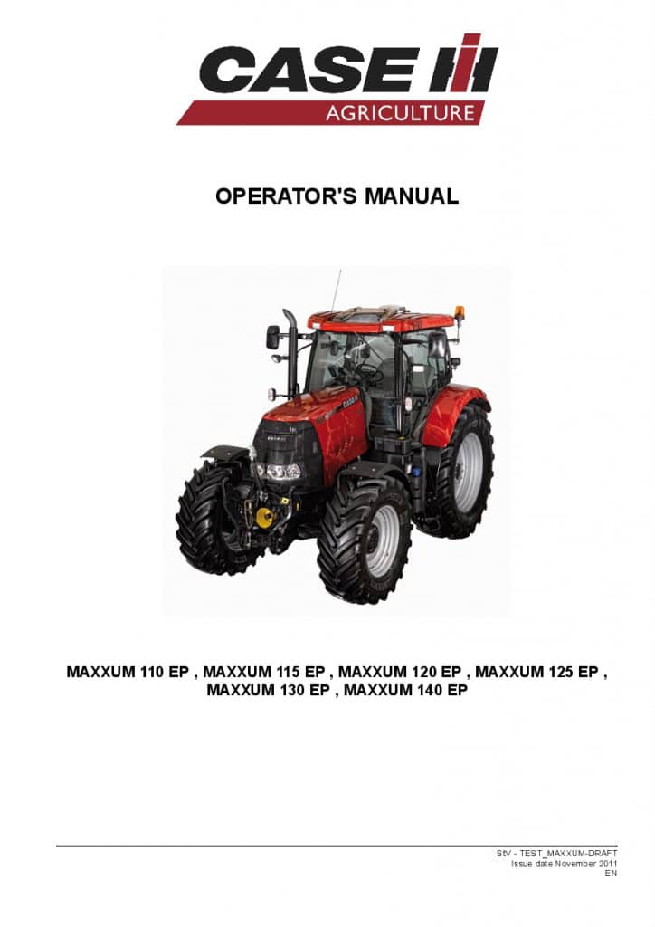 Case MAXXUM 110 EP, 115 EP, 120 EP, 125 EP, 130 EP, 140 EP Tractor Operators Manual PDF Download