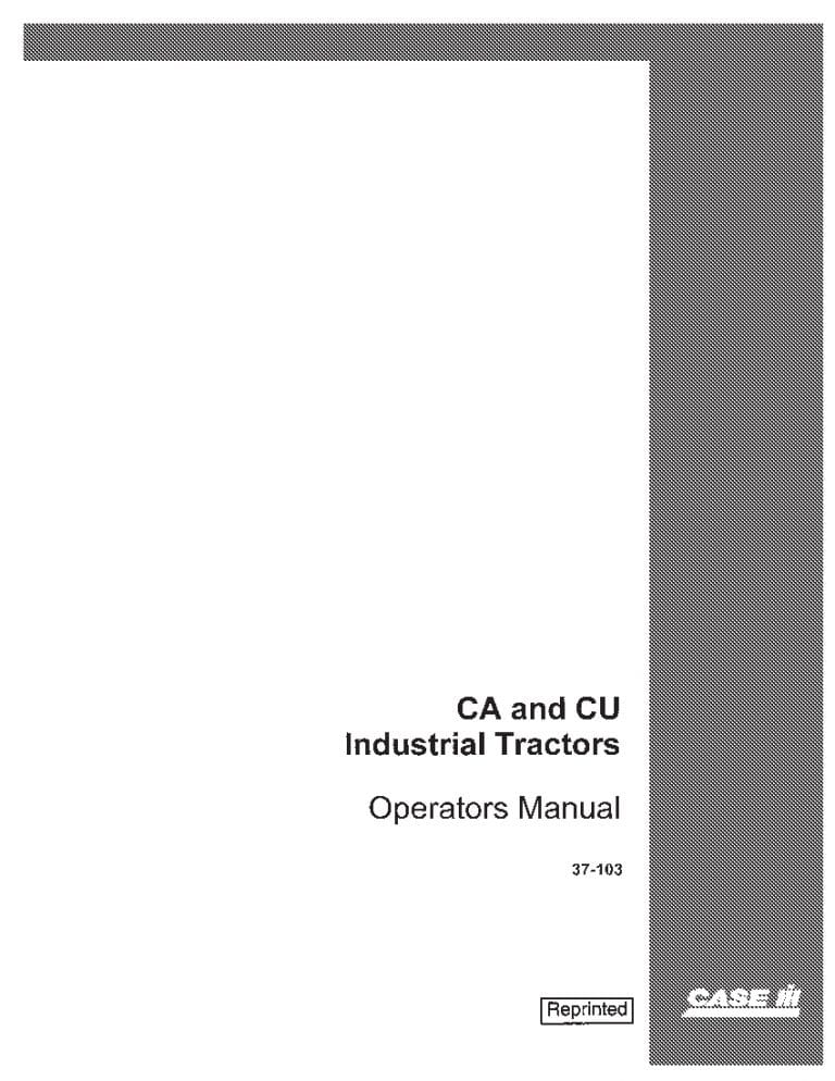 Case Steiger CA & CU Industrial Tractor Operators Manual PDF Download
