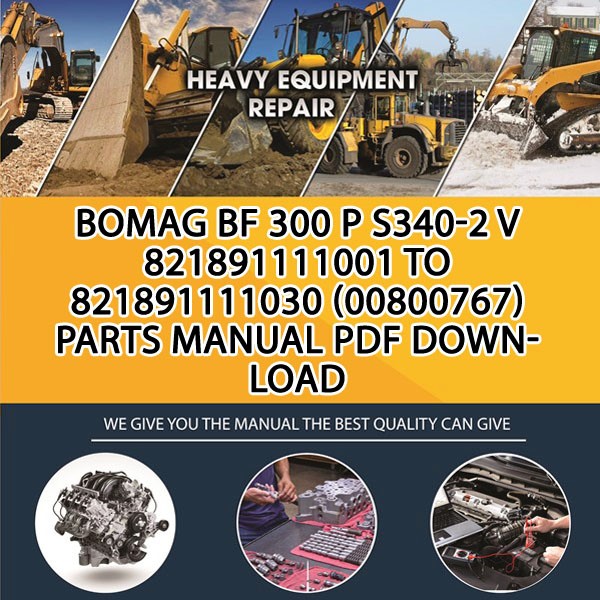 Bomag BF 300 P S340-2 V 821891111001 to 821891111030 (00800767) Parts manual PDF Download