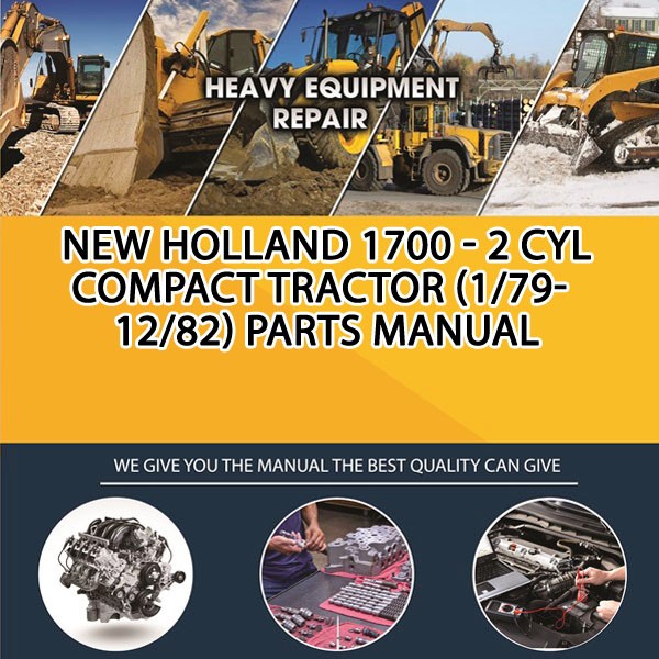 New Holland 1700 - 2 Cyl Compact Tractor (1/79-12/82) Parts Manual PDF Download