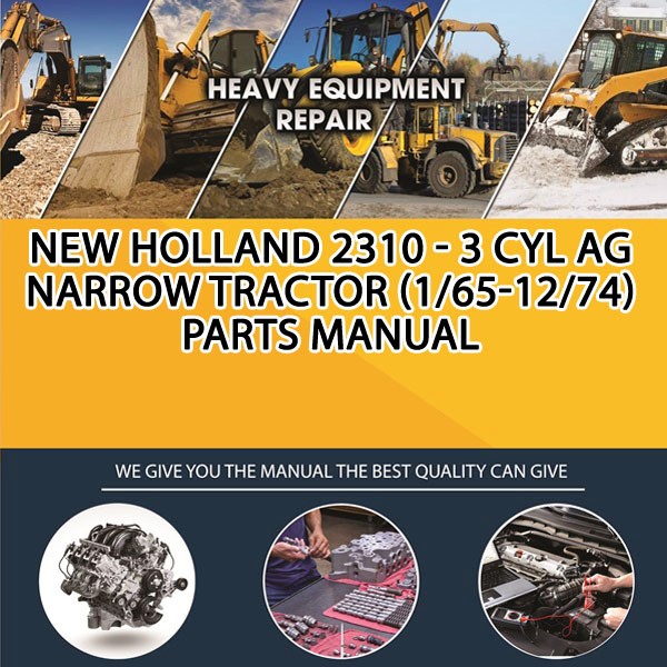 New Holland 2310 - 3 Cyl Ag Narrow Tractor (1/65-12/74) Parts Manual PDF Download