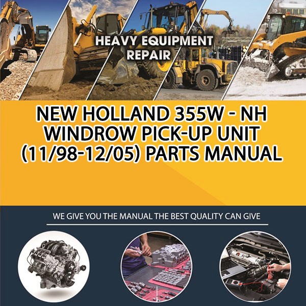 New Holland 355W - Nh Windrow Pick-Up Unit (11/98-12/05) Parts Manual PDF Download