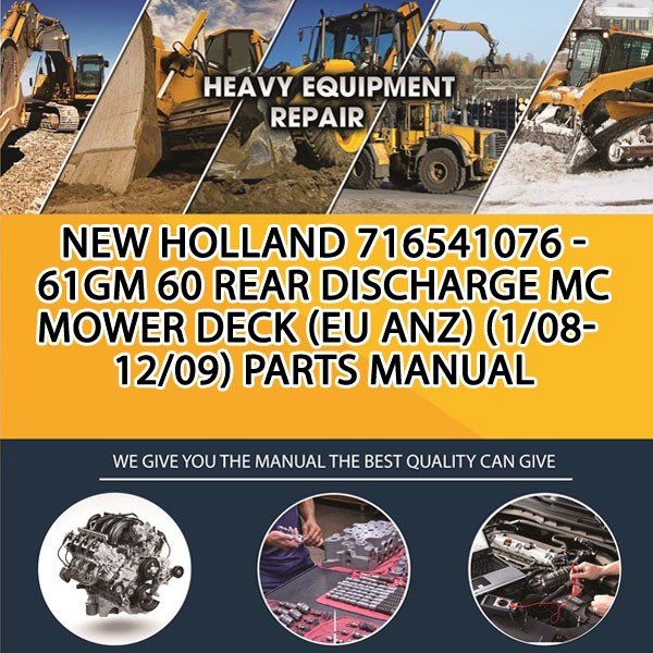 New Holland 716541076 - 61Gm 60 Rear Discharge Mc Mower Deck (Eu Anz) (1/08-12/09) Parts Manual PDF Download