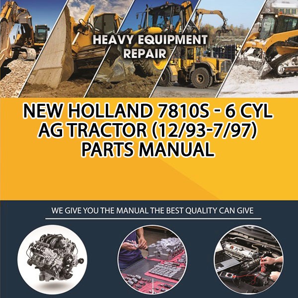 New Holland 7810S - 6 Cyl Ag Tractor (12/93-7/97) Parts Manual PDF Download