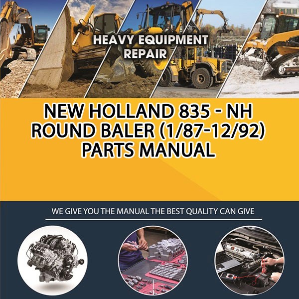 New Holland 835 - Nh Round Baler (1/87-12/92) Parts Manual PDF Download