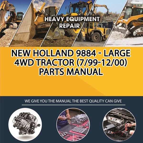 New Holland 9884 - Large 4Wd Tractor (7/99-12/00) Parts Manual PDF Download