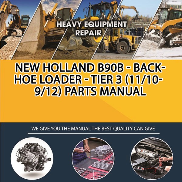 New Holland B90B - Backhoe Loader - Tier 3 (11/10-9/12) Parts Manual PDF Download
