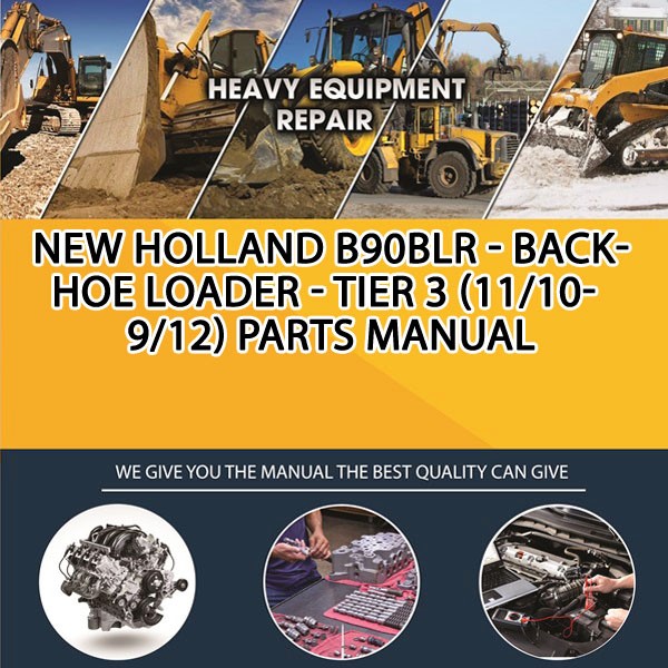 New Holland B90Blr - Backhoe Loader - Tier 3 (11/10-9/12) Parts Manual PDF Download