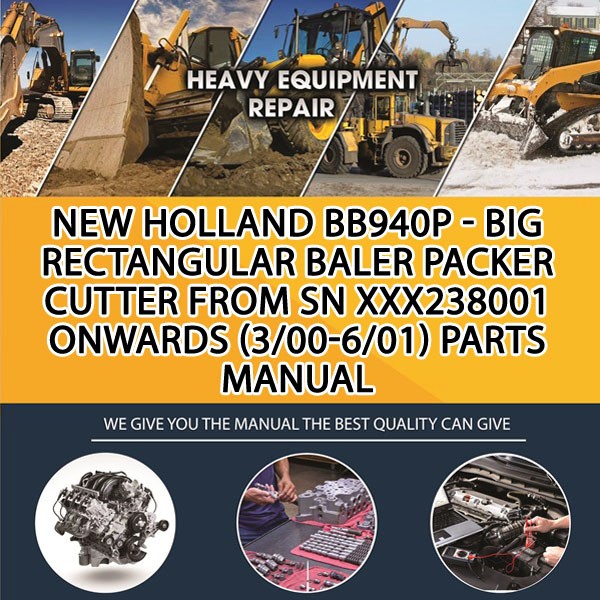 New Holland Bb940P - Big Rectangular Baler Packer Cutter From Sn Xxx238001 Onwards (3/00-6/01) Parts Manual PDF Download