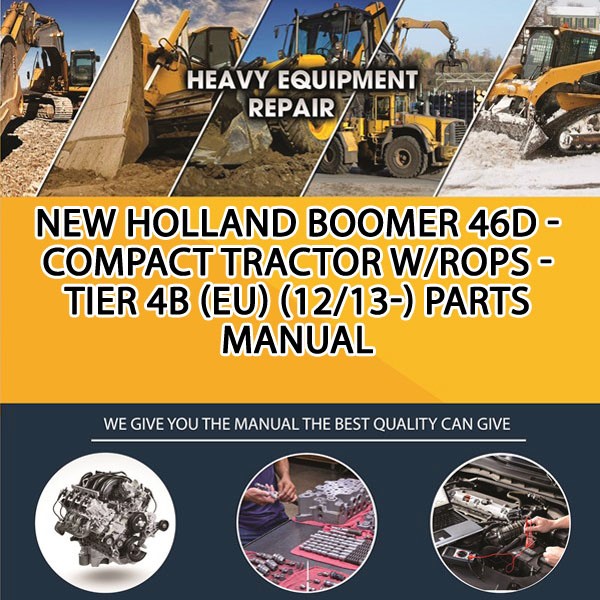 New Holland Boomer 46D - Compact Tractor W/Rops - Tier 4B (Eu) (12/13-) Parts Manual PDF Download