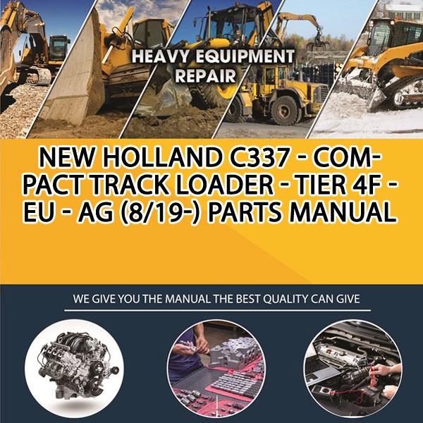 New Holland C337 - Compact Track Loader - Tier 4F - Eu - Ag (8/19-) Parts Manual PDF Download