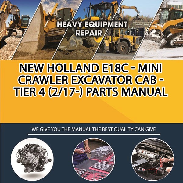 New Holland E18C - Mini Crawler Excavator Cab - Tier 4 (2/17-) Parts Manual PDF Download