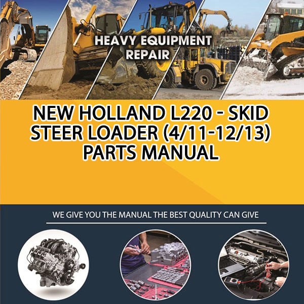 New Holland L220 - Skid Steer Loader (4/11-12/13) Parts Manual PDF Download