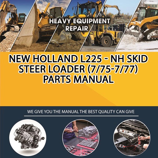 New Holland L225 - Nh Skid Steer Loader (7/75-7/77) Parts Manual PDF Download