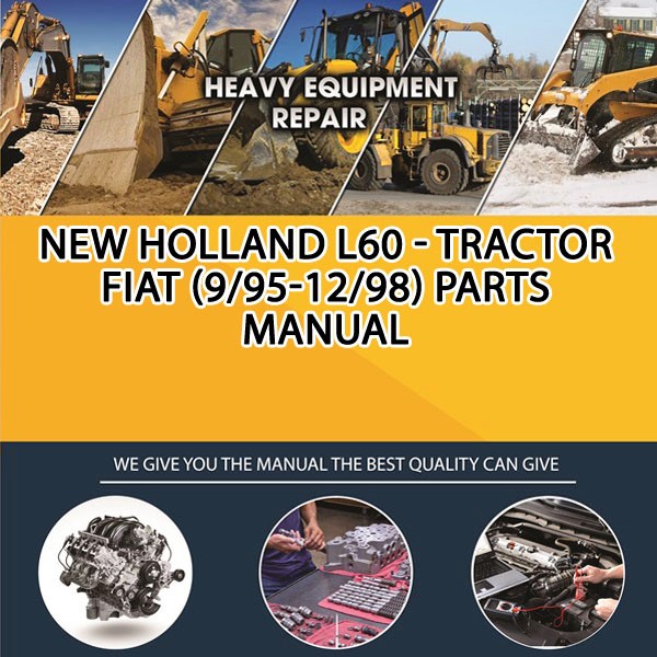 New Holland L60 - Tractor Fiat (9/95-12/98) Parts Manual PDF Download