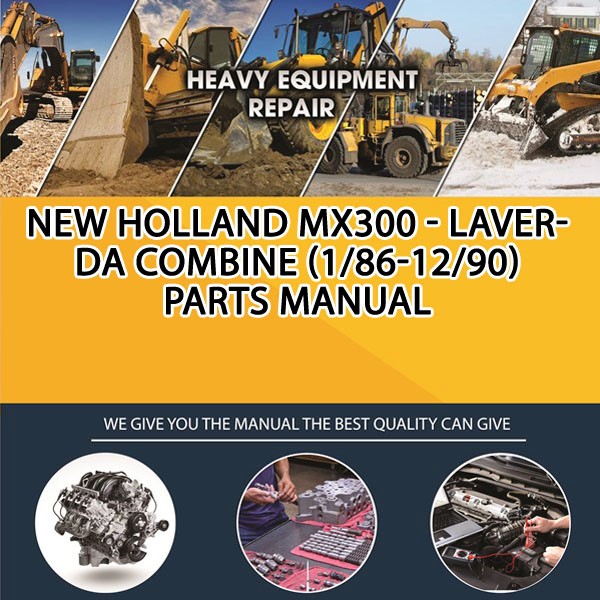 New Holland Mx300 - Laverda Combine (1/86-12/90) Parts Manual PDF Download