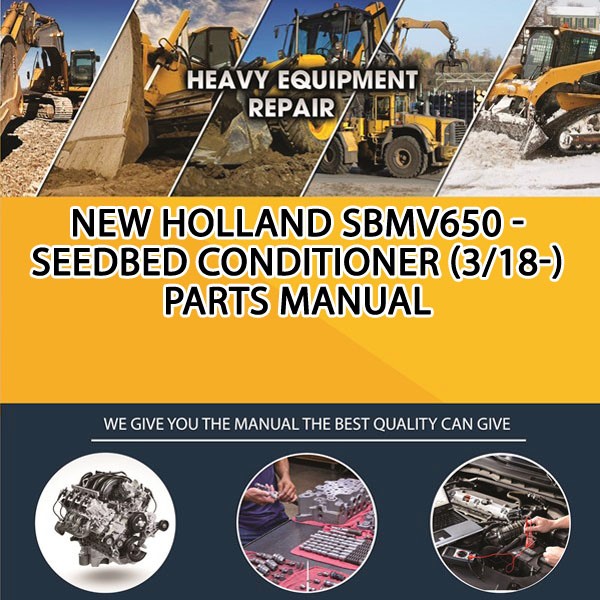 New Holland Sbmv650 - Seedbed Conditioner (3/18-) Parts Manual PDF Download