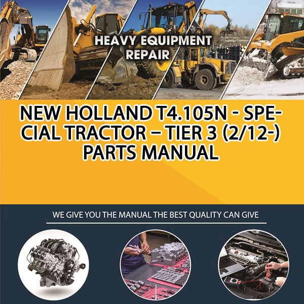 New Holland T4.105N - Special Tractor - Tier 3 (2/12-) Parts Manual PDF Download