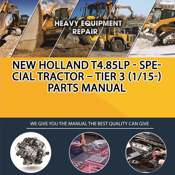 New Holland T4.85Lp - Special Tractor - Tier 3 (1/15-) Parts Manual PDF Download