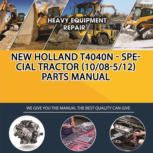 New Holland T4040N - Special Tractor (10/08-5/12) Parts Manual PDF Download