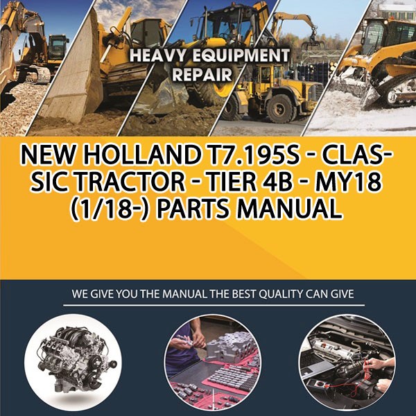 New Holland T7.195S - Classic Tractor - Tier 4B - My18 (1/18-) Parts Manual PDF Download