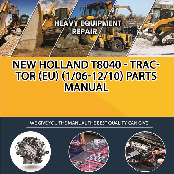 New Holland T8040 - Tractor (Eu) (1/06-12/10) Parts Manual PDF Download