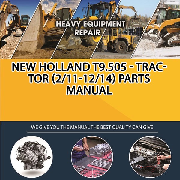 New Holland T9.505 - Tractor (2/11-12/14) Parts Manual PDF Download