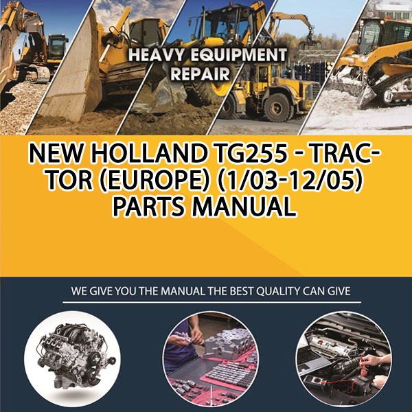 New Holland Tg255 - Tractor (Europe) (1/03-12/05) Parts Manual PDF Download