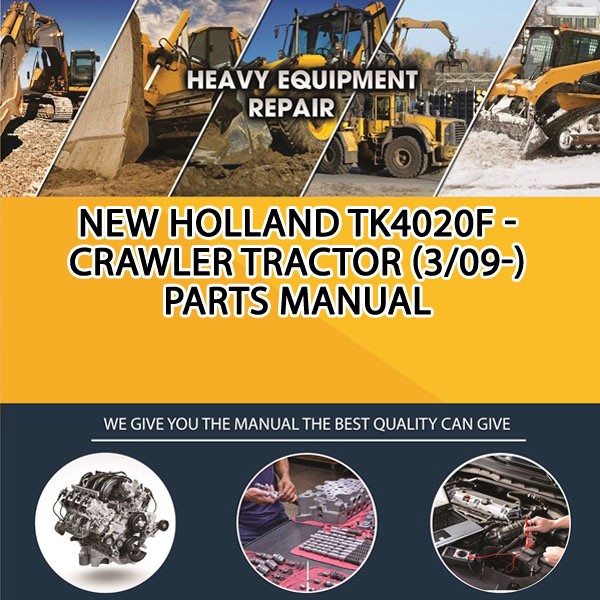 New Holland Tk4020F - Crawler Tractor (3/09-) Parts Manual PDF Download