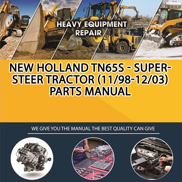 New Holland Tn65S - Supersteer Tractor (11/98-12/03) Parts Manual PDF Download