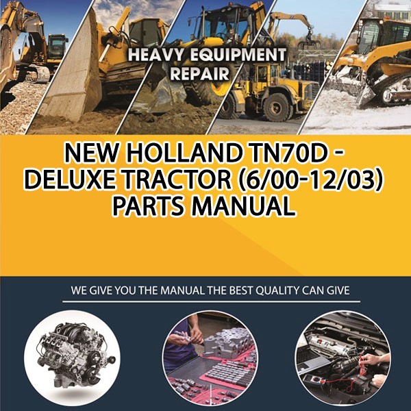 New Holland Tn70D - Deluxe Tractor (6/00-12/03) Parts Manual PDF Download