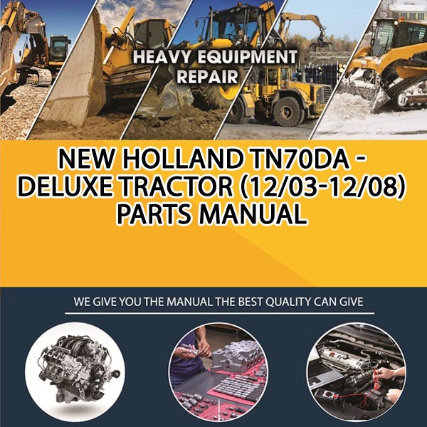 New Holland Tn70Da - Deluxe Tractor (12/03-12/08) Parts Manual PDF Download