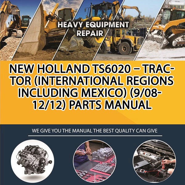 New Holland Ts6020 - Tractor (International Regions Including Mexico) (9/08-12/12) Parts Manual PDF Download