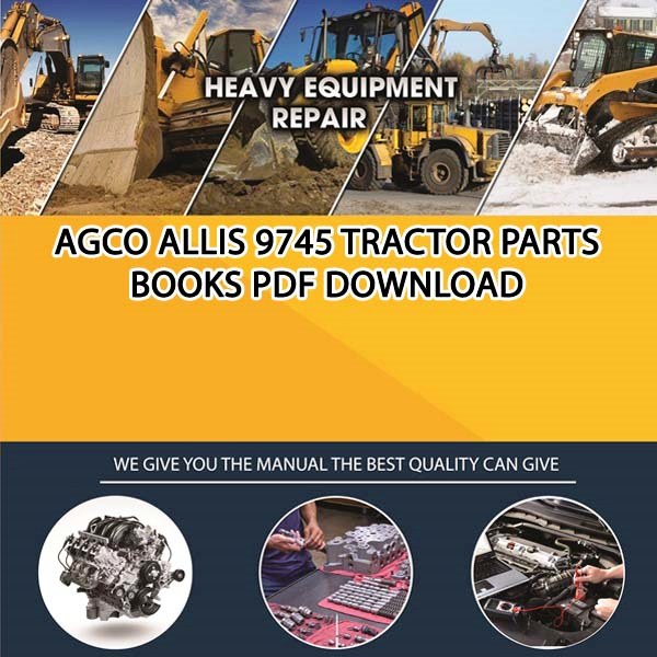 Agco Allis 9745 Tractor Parts Books Pdf Download