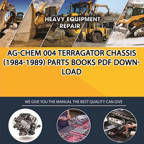 Ag Chem 004 Terragator Chassis 1984 1989 Parts Books Pdf Download