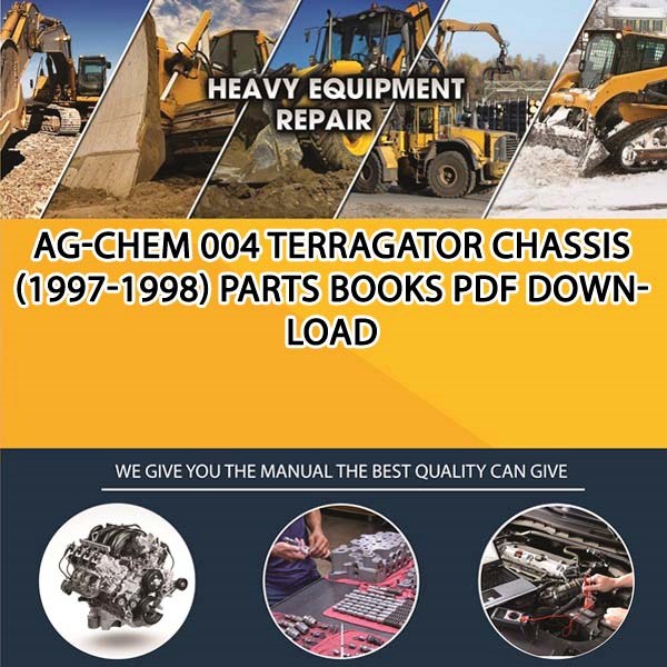 Ag Chem 004 Terragator Chassis 1997 1998 Parts Books Pdf Download