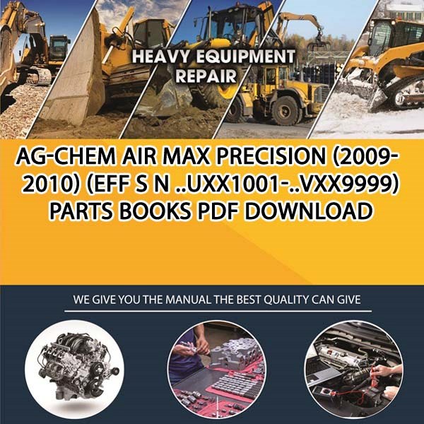 Ag Chem Air Max Precision 2009 2010 Eff S N Uxx1001 Vxx9999 Parts Books Pdf Download