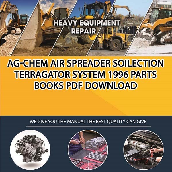 Ag Chem Air Spreader Soilection Terragator System 1996 Parts Books Pdf Download