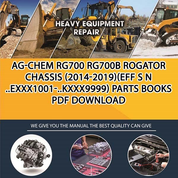 Ag Chem Rg700 Rg700B Rogator Chassis 2014 2019Eff S N Exxx1001 Kxxx9999 Parts Books Pdf Download