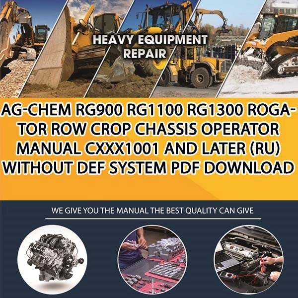 Ag Chem Rg900 Rg1100 Rg1300 Rogator Row Crop Chassis Operator Manual Cxxx1001 And Later Ru Without Def System Pdf Download