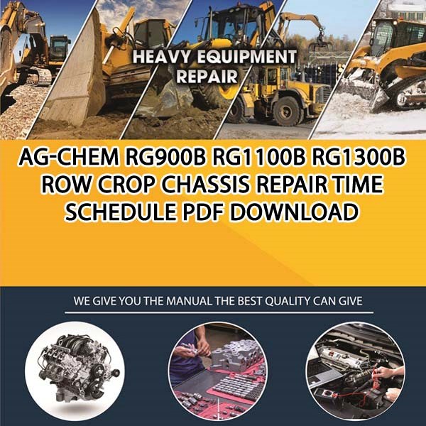 Ag Chem Rg900B Rg1100B Rg1300B Row Crop Chassis Repair Time Schedule Pdf Download