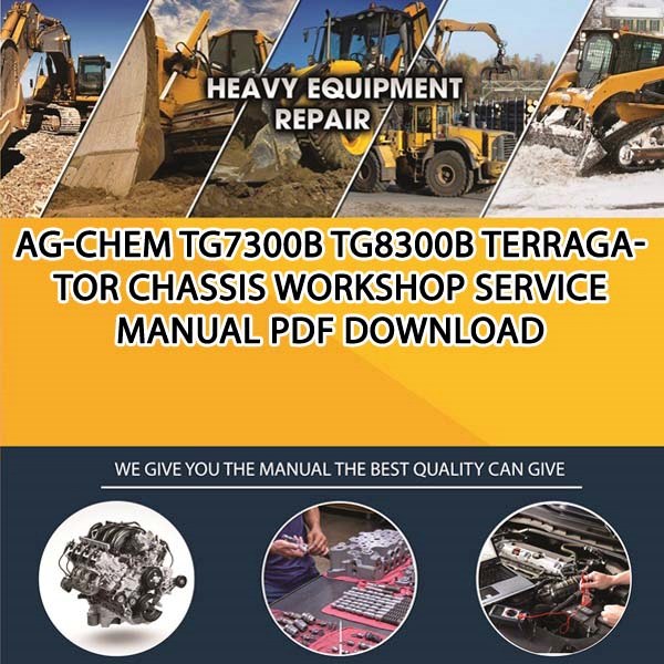 Ag Chem Tg7300B Tg8300B Terragator Chassis Workshop Service Manual Pdf Download