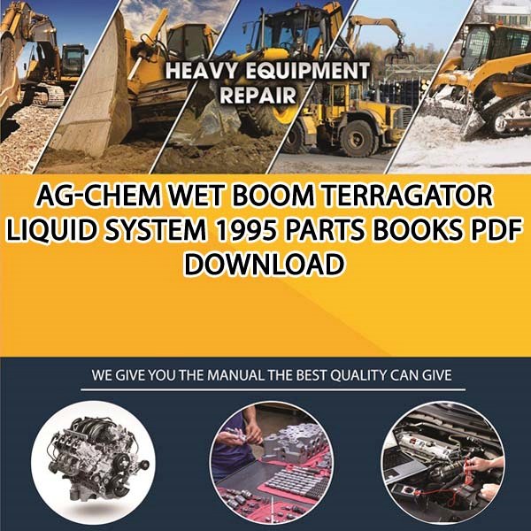 Ag Chem Wet Boom Terragator Liquid System 1995 Parts Books Pdf Download