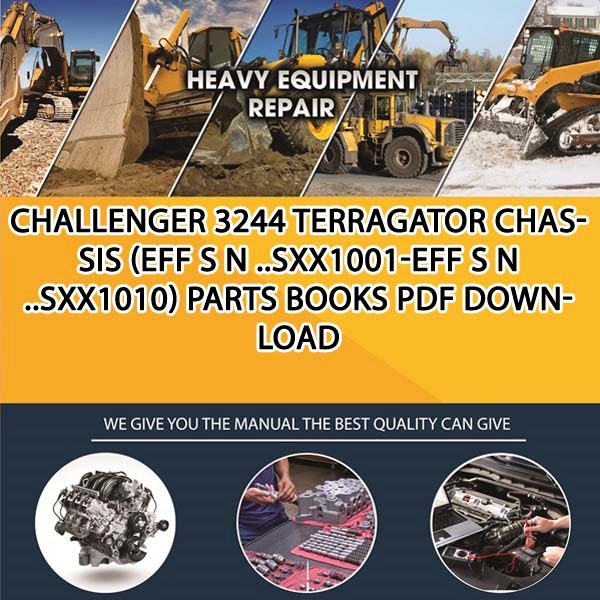 Challenger 3244 Terragator Chassis Eff S N Sxx1001 Eff S N Sxx1010 Parts Books Pdf Download
