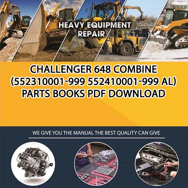 Challenger 648 Combine 552310001 999 552410001 999 Al Parts Books Pdf Download