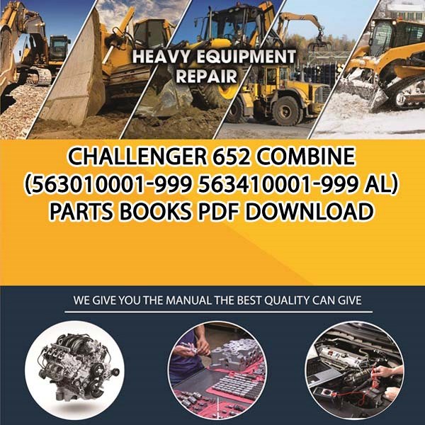 Challenger 652 Combine 563010001 999 563410001 999 Al Parts Books Pdf Download